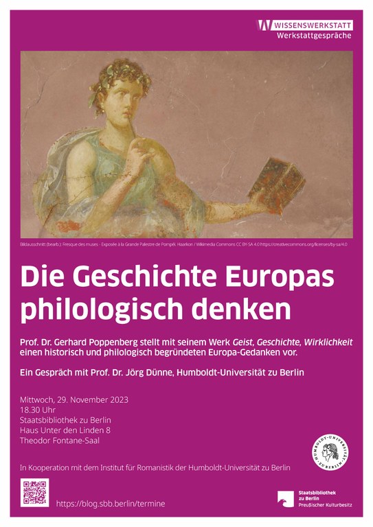 Die Geschichte Europas philologisch denken - Diskussionsveranstaltung mit Gerhard Poppenberg in der StaBi "Unter den Linden" am 29.11. Die Geschichte Europas philologisch denken - Diskussionsveranstaltung mit Gerhard Poppenberg in der StaBi "Unter den Linden" am 29.11.