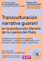 Digitaler Gastvortrag von Dr. Juan Recchia Paez am 26.11.2024 zu "Transculturación narrativa guaraní"
