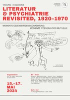 Tagung: Literatur und Psychiatrie revisited, 1920-1970 vom 15. bis 17. Mai 2024