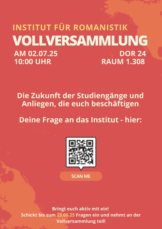 Vollversammlung des Instituts für Romanistik am 02. Juli 2025 Vollversammlung des Instituts für Romanistik am 02. Juli 2025