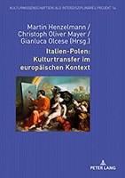 Italien-Polen. Kulturtransfer im europäischen Kontext
