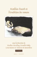 Neuerscheinung: L’érudition du roman. L’œuvre de Mathias Énard