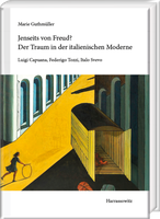 Neuerscheinung: Jenseits von Freud? Der Traum in der italienischen Moderne. L. Capuana, F. Tozzi, I. Svevo