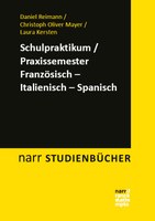 Neuerscheinung:  Schulpraktikum/Praxissemester Französisch - Italienisch - Spanisch
